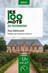 Les 100 mots du patrimoine [Livres]