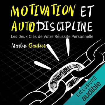 Motivation et Autodiscipline   Martin Gautier [AudioBooks]