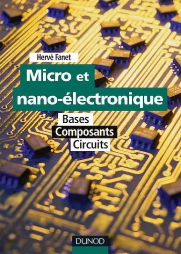 Micro et nano-électronique - Bases,composants,Circuits  [Livres]