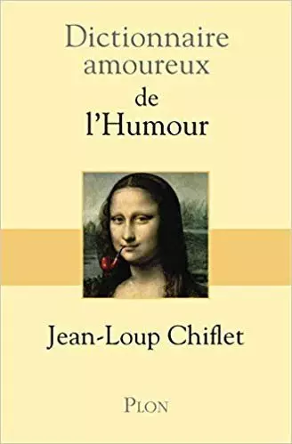 Dictionnaire Amoureux de L Humour  [Livres]