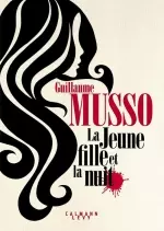 La Jeune Fille et la Nuit | Guillaume Musso [Livres]