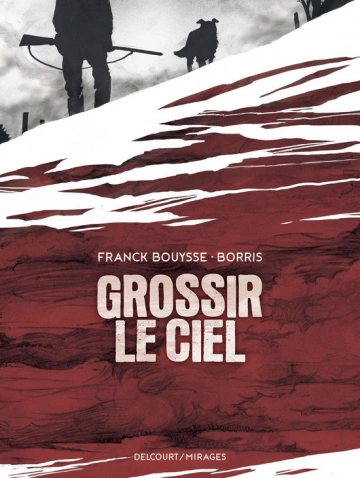 Grossir le ciel [BD]