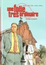 Une Folie très ordinaire - tome 3 : Frazer Harding [BD]