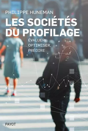 Les sociétés du profilage  Philippe Huneman [Livres]