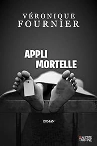 Véronique Fournier - Appli mortelle  [Livres]