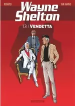 Wayne Shelton - Tome 13 Vendetta [BD]