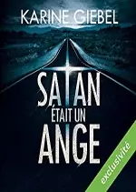 Karine Giebel - Satan était un ange [AudioBooks]