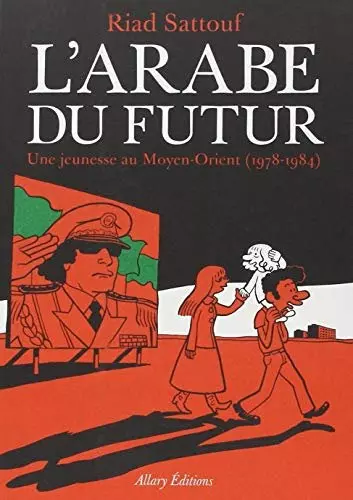 L'Arabe du futur - Tome 1 [BD]