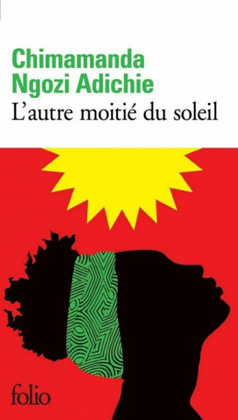 L'autre moitié du soleil Chimamanda Ngozi Adichie [Livres]