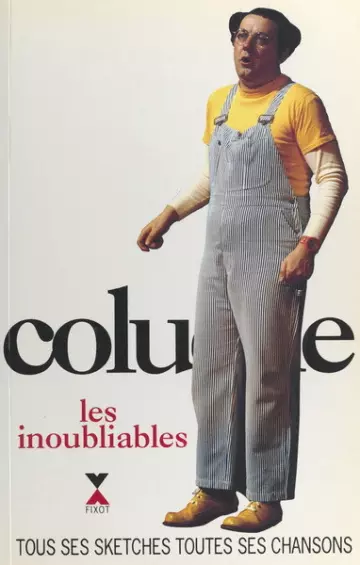 Coluche, les inoubliables  [Livres]