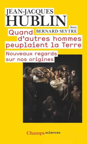 QUAND D'AUTRES HOMMES PEUPLAIENT LA TERRE - JEAN-JACQUES HUBLIN [Livres]