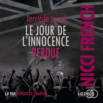 Nicci French - Le Jour de l'innocence perdue - Terrible jeudi [AudioBooks]