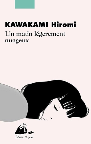 Un matin légèrement nuageux Kawakami Hiromi [Livres]