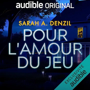 Sarah A. Denzil - Pour l'amour du jeu [AudioBooks]