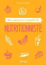 Mes astuces et conseils de nutritionniste [Livres]