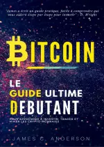 Bitcoin: Le Guide Ultime du Débutant [Livres]