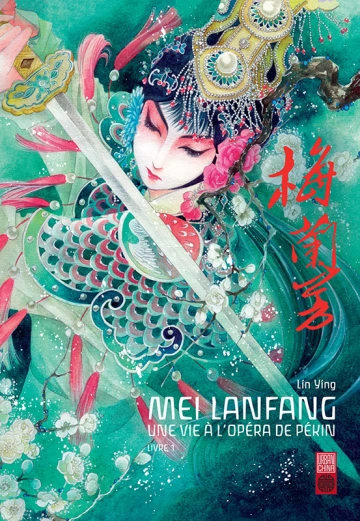 MEI LANFANG, UNE VIE À L'OPÉRA DE PÉKIN | INTÉGRAL  [Mangas]