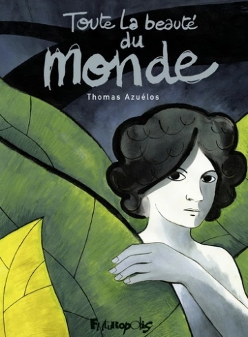 Toute la beauté du monde [BD]