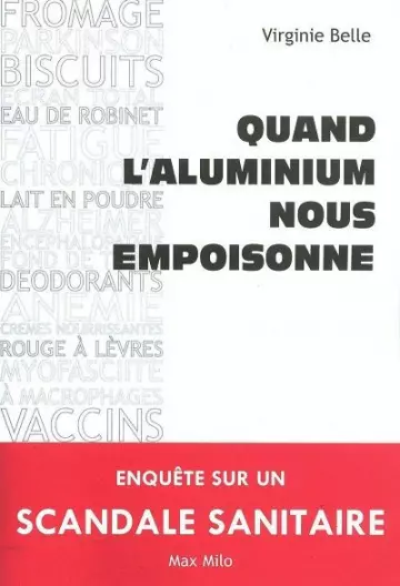 QUAND L'ALUMINIUM NOUS EMPOISONNE - BELLE, VIRGINIE [Livres]