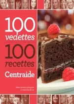 100 vedettes, 100 recettes, Centraide [Livres]