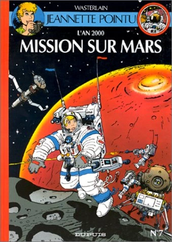 Les Aventures De Jeannette Pointu - Tome 7 - Mission Sur Mars  [BD]