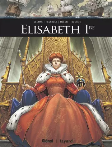 Ils ont fait lHistoire T15 - Elisabeth 1re [BD]