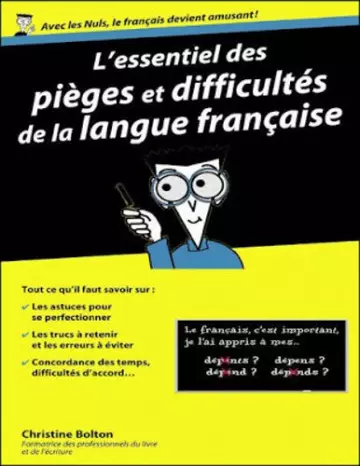 L'ESSENTIEL DES PIÈGES ET DIFFICULTÉS DE LA LANGUE FRANÇAISE POUR LES NULS [Livres]