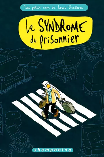 Les Petits Riens Le syndrome du prisonnier  [BD]