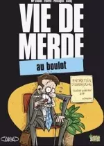 Vie de merde - Tome 2 - Au boulot [BD]