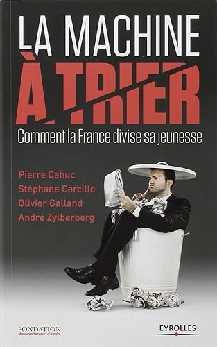 La Machine à trier : Comment la France divise sa jeunesse [Livres]