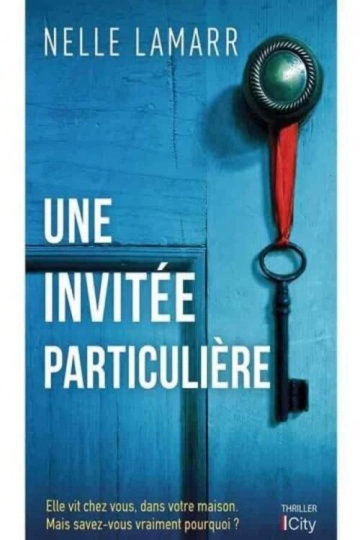 UNE INVITÉE PARTICULIÈRE.NELLE LAMARR [Livres]