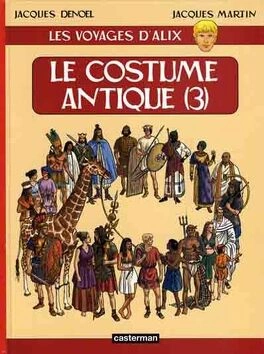 Les Voyages d'Alix (Jacques Martin) Tome 13 - Le Costume Antique (3)  [BD]