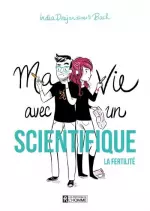 Ma vie avec un scientifique : La fertilité [BD]