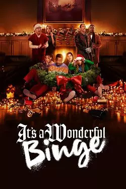 The Binge 2: It's A Wonderful Binge [WEB-DL 720p] - FRENCH