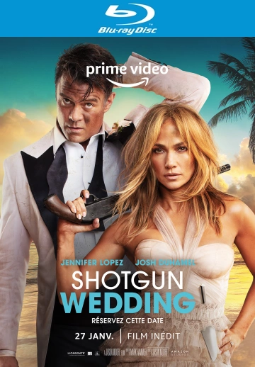 Shotgun Wedding [BLU-RAY 1080p] - MULTI (TRUEFRENCH)