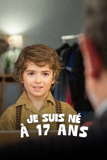 Je suis né à 17 ans [HDRIP] - FRENCH