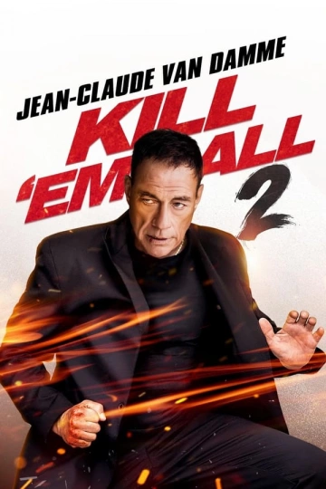 Kill 'Em All 2 [WEBRIP] - FRENCH