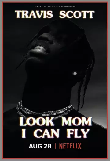 Travis Scott: Look Mom I Can Fly  [WEB-DL 1080p] - VOSTFR