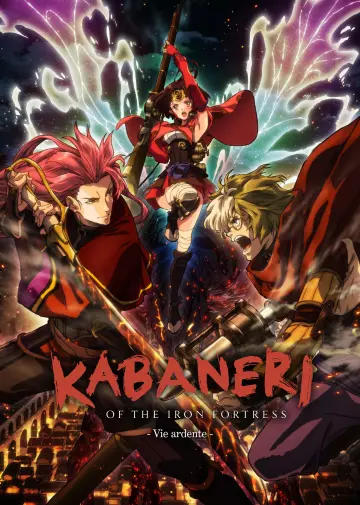 Kabaneri of the Iron Fortress - Film 2 : Vie ardente [WEB-DL 720p] - VOSTFR