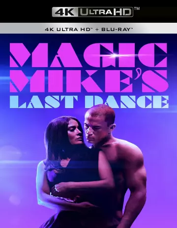 Magic Mike : dernière danse  [WEB-DL 4K] - MULTI (FRENCH)