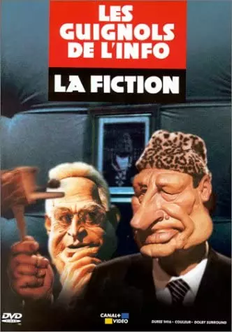 Les Guignols de l'Info : la Fiction (TV)  [DVDRIP] - FRENCH