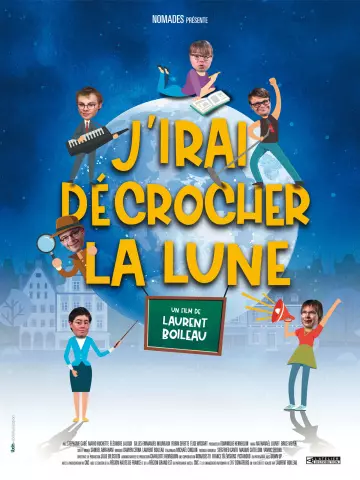 J'irai décrocher la lune  [WEB-DL 720p] - FRENCH