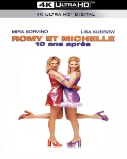 Romy et Michelle 10 ans après [WEB-DL 4K] - MULTI (TRUEFRENCH)