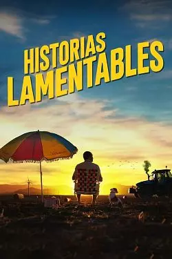 Historias lamentables [WEB-DL 1080p] - MULTI (FRENCH)