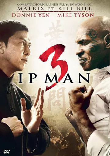 Ip Man 3  [HDLIGHT 1080p] - FRENCH