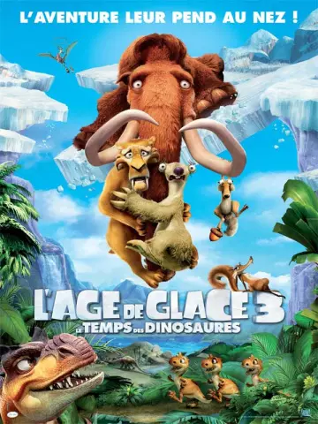 L'Âge de glace 3 - Le Temps des dinosaures [DVDRIP] - FRENCH