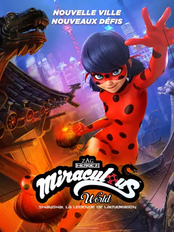 Miraculous World : Shanghai, la légende de Ladydragon  [HDRIP] - FRENCH