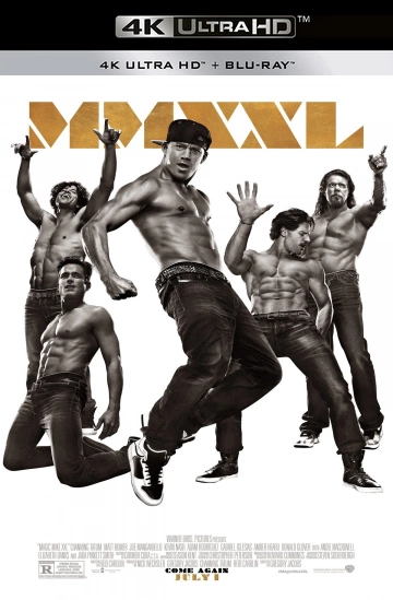 Magic Mike XXL [WEBRIP 4K] - MULTI (TRUEFRENCH)