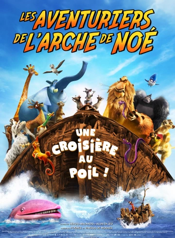 Les Aventuriers de l'arche de Noé [WEB-DL 1080p] - FRENCH