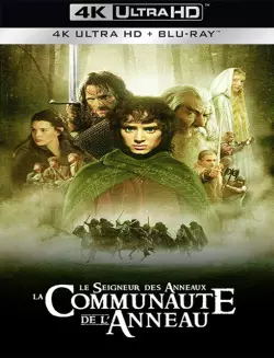 Le Seigneur des anneaux : la communauté de l'anneau [BLURAY 4K] - MULTI (FRENCH)